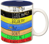 Prithish I Will Always Love You Double Color Ceramic Mug