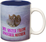 Prithish My Sister From Another Mother Ceramic Mug