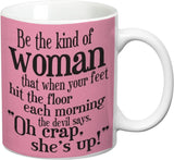 Prithish Oh Crap ! She's Up Ceramic Mug