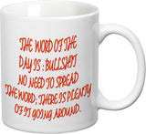 Prithish Word of The Day: Bullshit Ceramic Mug