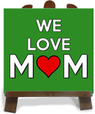 Tiedribbons We Love Mom Tile Showpiece  -  28 cm